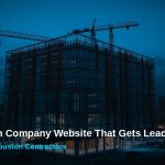 Construction company website dashboard on laptop at dusk job site, Houston contractor lead generation
