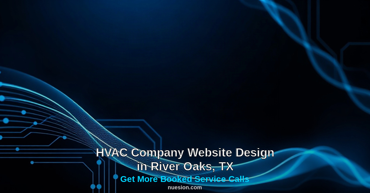 hvac-website-design-river-oaks-tx HVAC company website design for River Oaks TX contractors